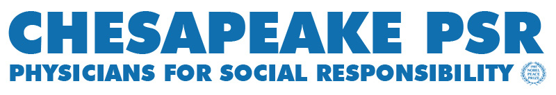 Physicians for Social Responsibility, Chesapeake Chapter